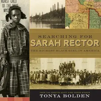 Book - Searching for Sarah Rector: The Richest Black Girl in America, Hardcover/Tonya Bolden