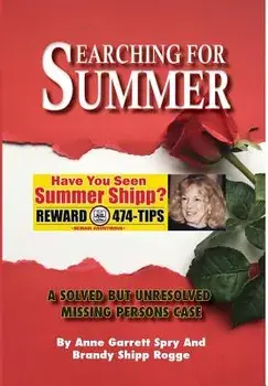 Book - Searching for Summer: A Solved But Unresolved Missing Persons Case, Hardcover/Anne Garrett Spry