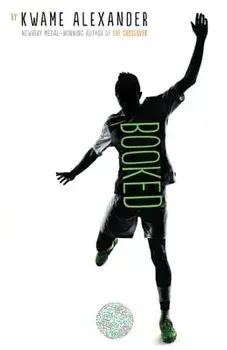 Booked, Paperback/Kwame Alexander