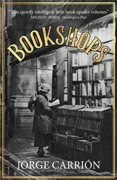 Bookshops, Paperback/Jorge Carri�n