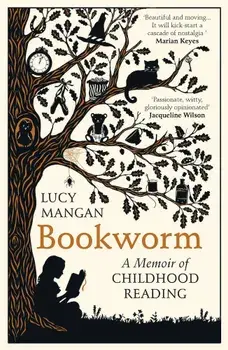 Bookworm/Lucy Mangan