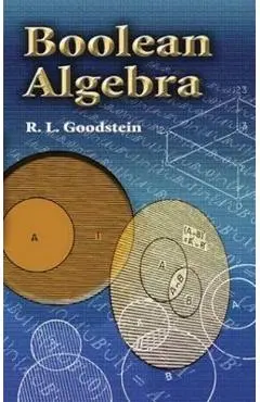Boolean Algebra - R. L. Goodstein