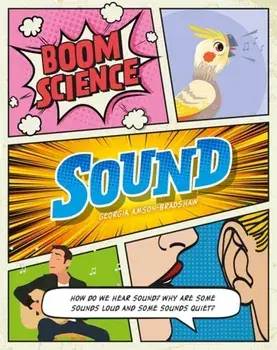 BOOM! Science: Sound, Paperback/Georgia Amson-Bradshaw
