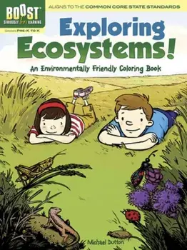 BOOST Exploring Ecosystems! An Environmentally Friendly Coloring Book, Paperback/Michael Dutton