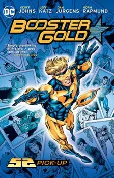 Booster Gold: 52 Pick-Up, Paperback/Jeff Katz