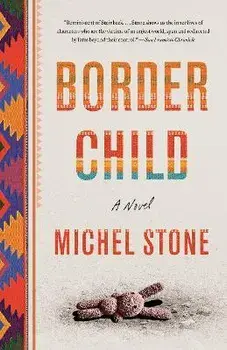 Border Child, Paperback/Michel Stone