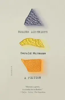 Border Districts: A Fiction, Paperback/Gerald Murnane