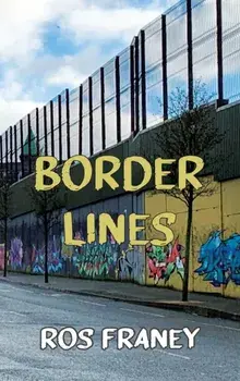 Border Lines, Paperback/Ros Franey