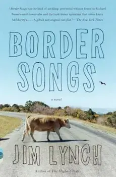 Border Songs, Paperback/Jim Lynch