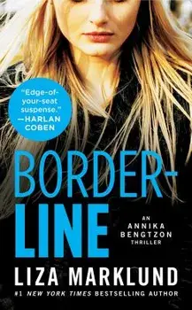 Borderline: An Annika Bengtzon Thriller, Paperback/Liza Marklund