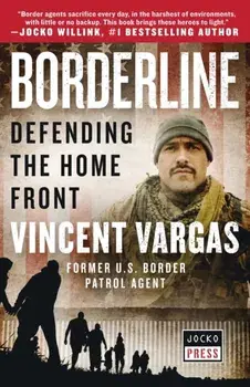 Borderline. Defending the Home Front, Hardback/Vincent Vargas