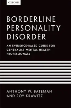 Borderline Personality Disorder. An evidence-based guide for generalist mental health professionals, Paperback/Roy Krawitz
