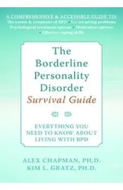 Borderline Personality Disorder Survival Guide - Alex Chapman