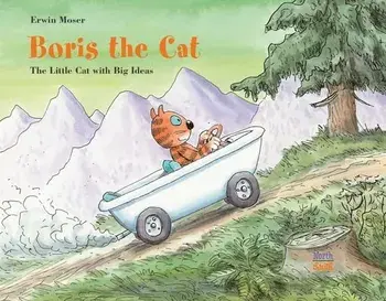 Boris the Cat - The Little Cat with Big Ideas, Hardcover/Erwin Moser
