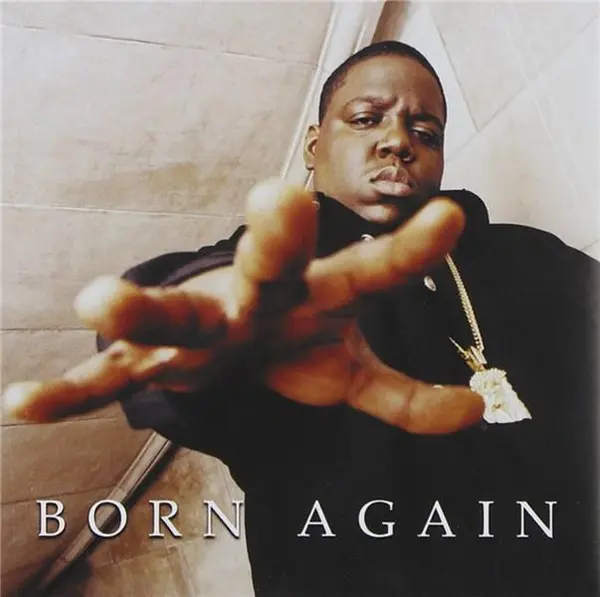 Born Again | Notorious B.I.G