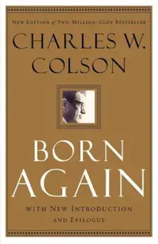 Born Again, Paperback/Charles W. Colson