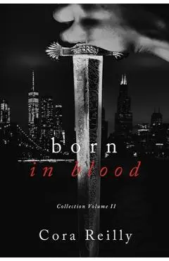 Born in Blood Collection Volume 2 - Cora Reilly