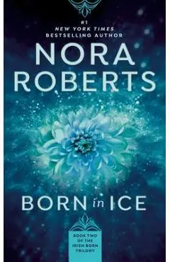 Born in Ice - Nora Roberts