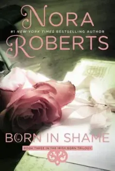 Born in Shame, Paperback/Nora Roberts