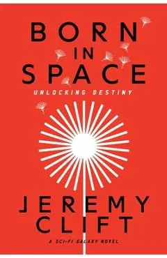 Born in Space - Jeremy Clift