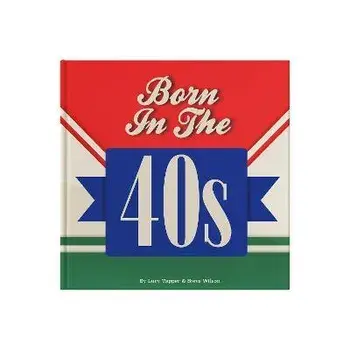 Born In The 40s, Hardback/Lucy Tapper