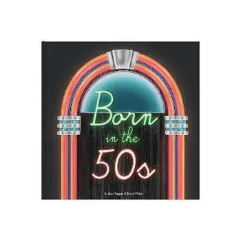 Born In The 50s, Hardback/Lucy Tapper