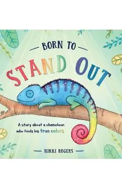 Born To Stand Out - Nikki Rogers