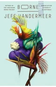 Borne - Jeff Vandermeer
