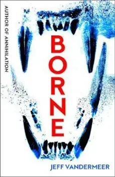 Borne, Paperback/Jeff VanderMeer