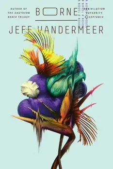 Borne, Paperback/Jeff VanderMeer