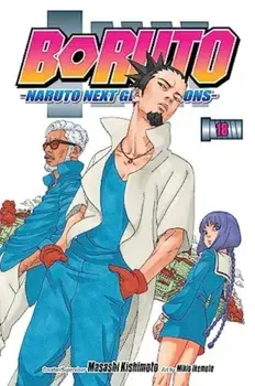 Boruto: Naruto Next Generations, Vol. 18, Paperback/Masashi Kishimoto