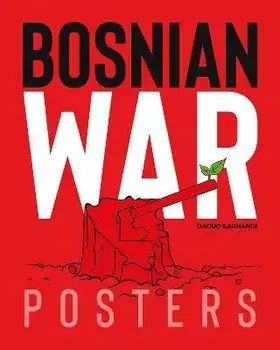 Bosnian War Posters, Paperback/Carol A. Wells