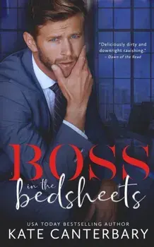 Boss in the Bedsheets, Paperback/Kate Canterbary