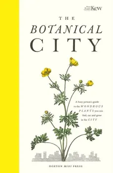 Botanical City, Hardback/Royal Botanic Garden Kew