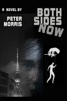 Both Sides Now, Paperback/Peter Morris