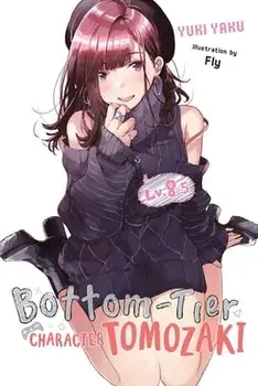 Bottom-Tier Character Tomozaki, Vol. 8.5 (light novel), Paperback/Yuki Yaku