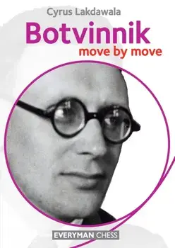Botvinnik: Move by Move, Paperback/Cyrus Lakdawala