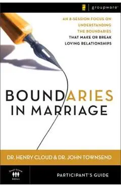 Boundaries in Marriage Participant's Guide - Henry Cloud