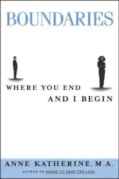 Boundaries: Where You End and I Begin, Paperback/Anne Katherine