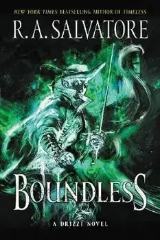 Boundless: A Drizzt Novel, Paperback/R. A. Salvatore