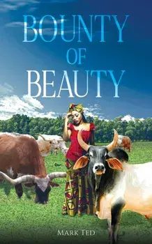 Bounty of Beauty, Paperback/Mark Ted