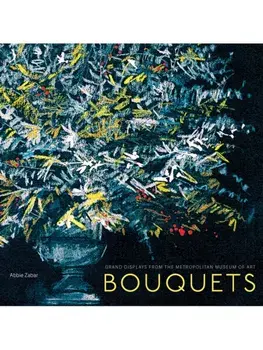 Bouquet. Floral Arrangements at the Metropolitan Museum, Hardback/Abbie Zabar