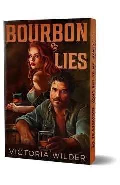 Bourbon & Lies (Deluxe Edition) - Victoria Wilder