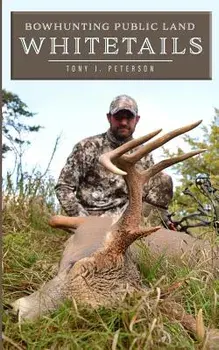 Bowhunting Public Land Whitetails, Paperback/Michaelean Ferguson