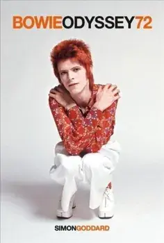 Bowie Odyssey 72, Paperback/Simon Goddard