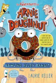 Bowling Alley Bandit, Paperback/Laurie Keller