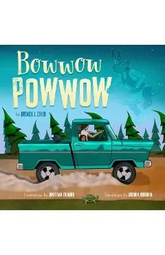 Bowwow Powwow - Brenda J. Child