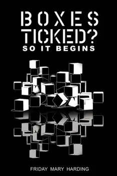 Boxes Ticked? So It Begins, Paperback/Friday Mary Harding