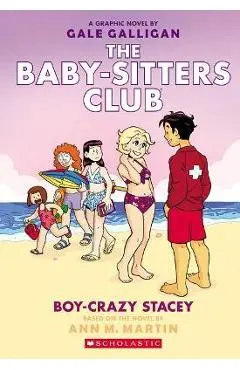 Boy-Crazy Stacey: A Graphic Novel (the Baby-Sitters Club #7) - Ann M. Martin
