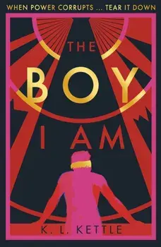 Boy I Am, Paperback/K. L. Kettle